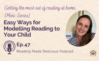 Easy ways to maximise reading at home with your child [Ep. 48]